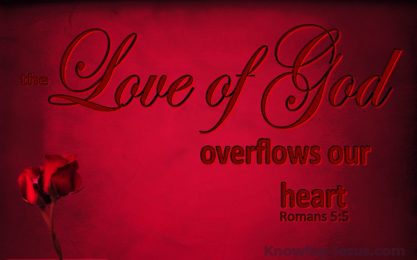 Romans 5:5 The Lord Of God Overflows Our Heart (maroon)